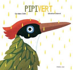Pipivert / Géraldine Collet | Collet, Géraldine (1975-....). Auteur