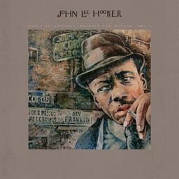 Early Recordings : Detroit and Beyond, vol. 1 / John Lee Hooker | Hooker, John Lee (22 août 1917, Clarksdale, Mississippi, USA - 21 juin 2001, Los Altos, Californie, USA )