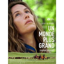 Monde plus grand (Un) / Fabienne Berthaud, réal., scén. | Berthaud, Fabienne. Metteur en scène ou réalisateur. Scénariste