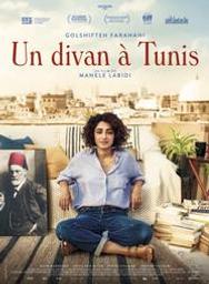 Divan à Tunis (Un) / Manele Labidi, réal. | Labidi, Manele. Metteur en scène ou réalisateur. Scénariste