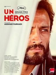 Héros (Un) / Asghar Farhadi, réal. | Farhadi, Asghar. Metteur en scène ou réalisateur. Scénariste. Producteur