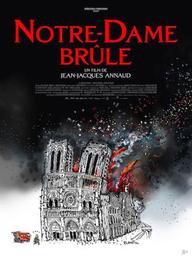 Notre-Dame brûle / Jean-Jacques Annaud, réal. | Annaud, Jean-Jacques (1943-....). Metteur en scène ou réalisateur. Scénariste