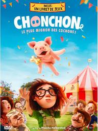 Chonchon - Le plus mignon des cochons ! / Mascha Halberstadt, réal. | Halberstadt, Mascha. Metteur en scène ou réalisateur