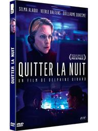 Quitter la nuit / Delphine Girard, réal. | Girard, Delphine. Metteur en scène ou réalisateur. Scénariste