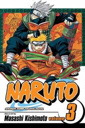 Naruto. 03, Se battre pour ses rêves ! / Masashi Kishimoto | Kishimoto, Masashi (1974-....). Auteur